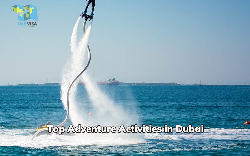 Unforgettable Experiences: Adventure Activities in Dubai